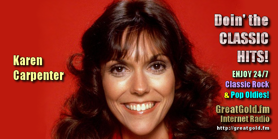 Karen Carpenter of The Carpenters was born March 2, 1950 in New Haven, Connecticut USA.