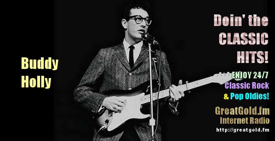Singer, Songwriter, Buddy Holly was born September 7, 1936 in Lubbock, Texas USA.