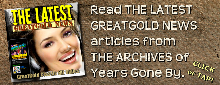 read-the-latest-articles_from-the-archives-of-years-gone-by_greatgold_900X350