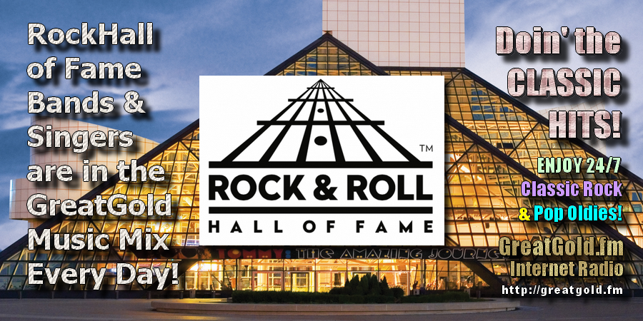 The GreatGold library includes most of the members in the Rock and Roll Hall of Fame, including current nominees.